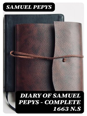 cover image of Diary of Samuel Pepys — Complete 1663 N.S
